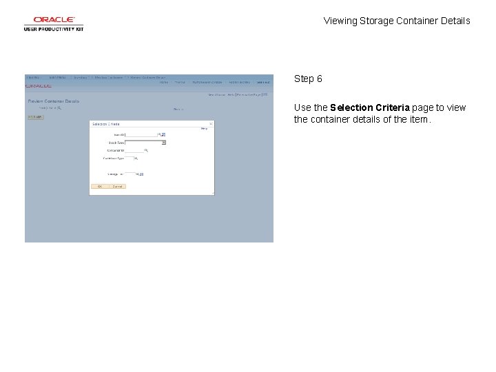 Viewing Storage Container Details Step 6 Use the Selection Criteria page to view the