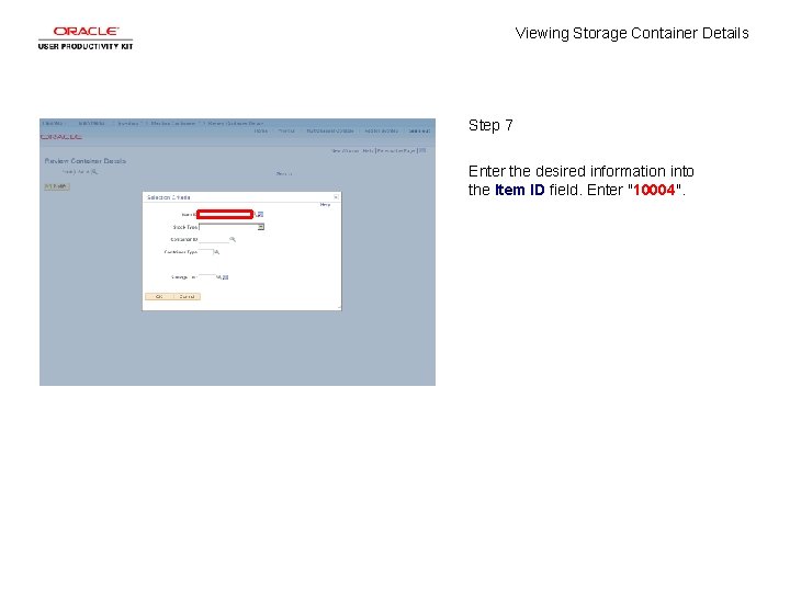 Viewing Storage Container Details Step 7 Enter the desired information into the Item ID
