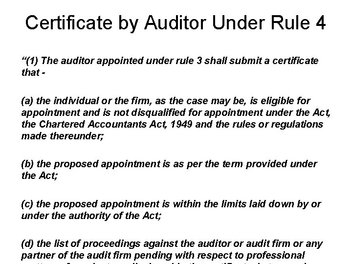 Certificate by Auditor Under Rule 4 “(1) The auditor appointed under rule 3 shall