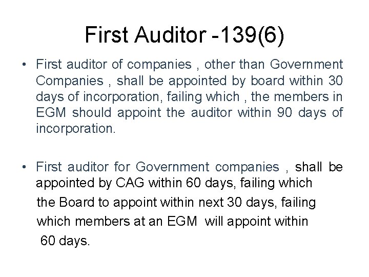 First Auditor -139(6) • First auditor of companies , other than Government Companies ,