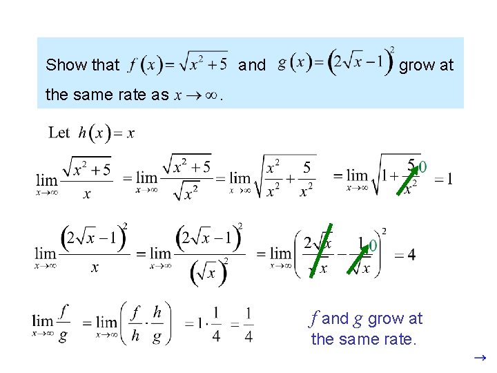 Show that the same rate as and grow at . f and g grow