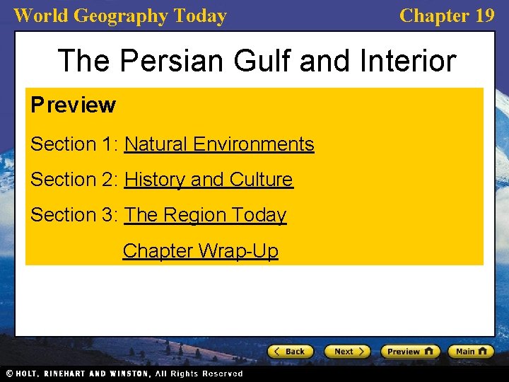 World Geography Today Chapter 19 The Persian Gulf and Interior Preview Section 1: Natural World Geography Today Chapter 19 The Persian Gulf and Interior Preview Section 1: Natural