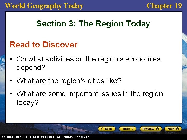 World Geography Today Chapter 19 Section 3: The Region Today Read to Discover •