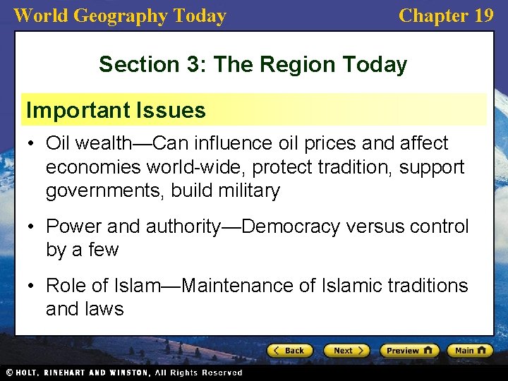 World Geography Today Chapter 19 Section 3: The Region Today Important Issues • Oil