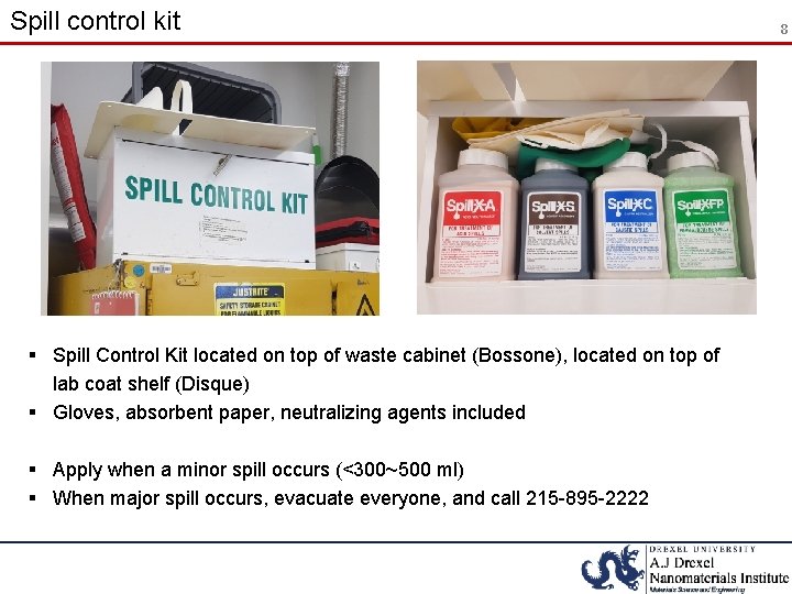 Spill control kit § Spill Control Kit located on top of waste cabinet (Bossone),