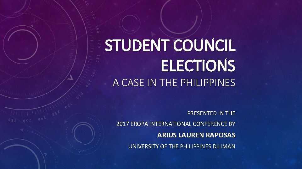 STUDENT COUNCIL ELECTIONS A CASE IN THE PHILIPPINES PRESENTED IN THE 2017 EROPA INTERNATIONAL