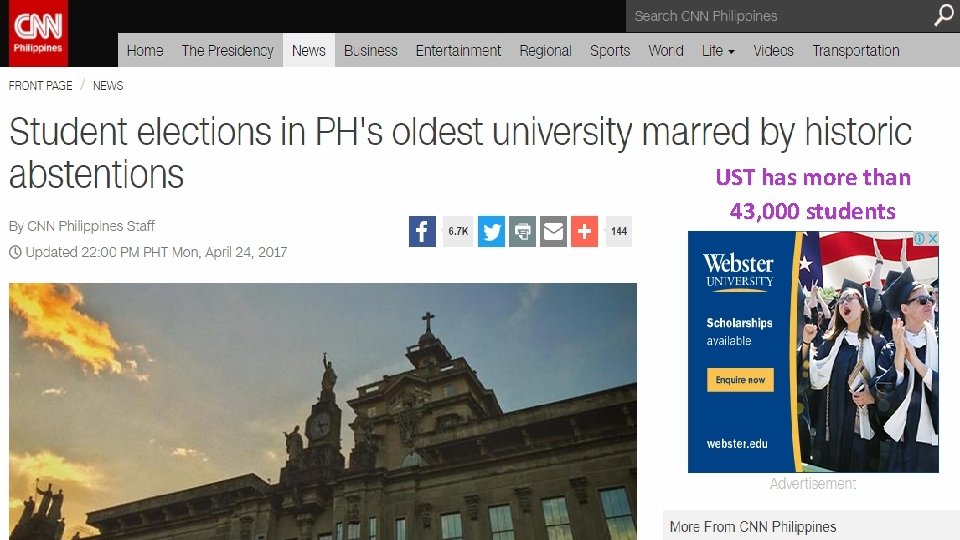 A CASE IN THE PHILIPPINES UST has more than 43, 000 students 