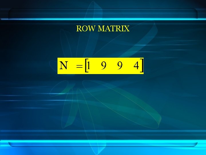 ROW MATRIX 