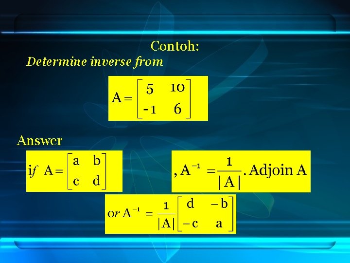 Contoh: Determine inverse from Answer 