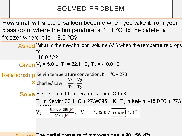 SOLVED PROBLEM How small will a 5. 0 L balloon become when you take
