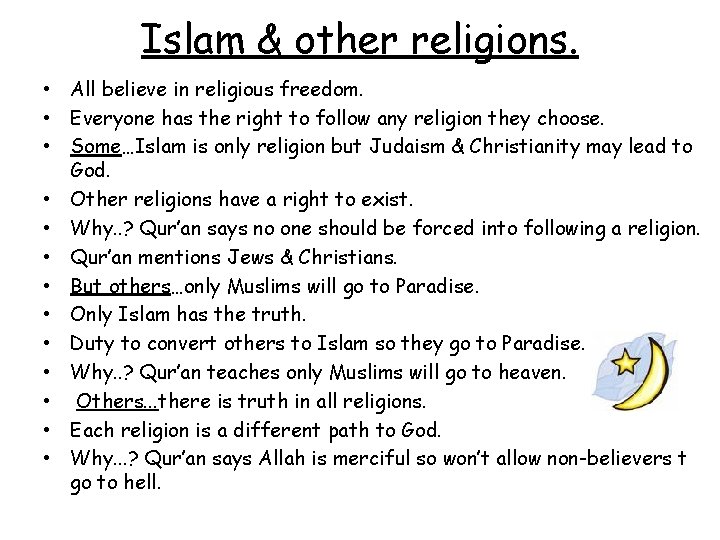 Islam & other religions. • All believe in religious freedom. • Everyone has the