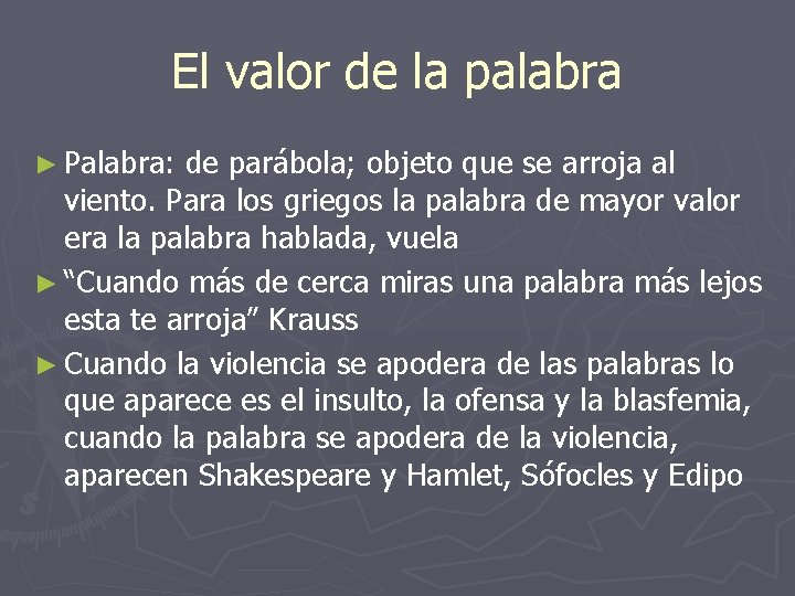 El valor de la palabra ► Palabra: de parábola; objeto que se arroja al El valor de la palabra ► Palabra: de parábola; objeto que se arroja al