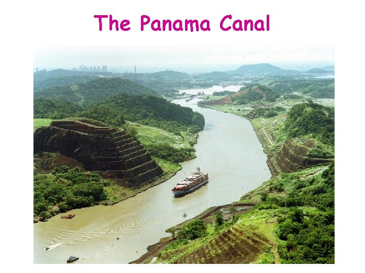 The Panama Canal 