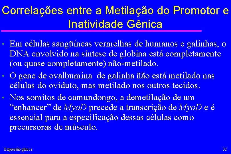 Correlações entre a Metilação do Promotor e Inatividade Gênica Em células sangüíneas vermelhas de