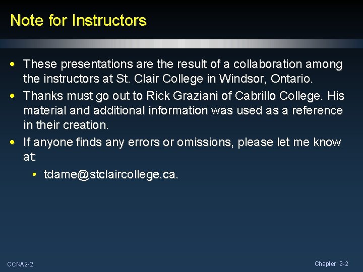 Note for Instructors • These presentations are the result of a collaboration among the Note for Instructors • These presentations are the result of a collaboration among the