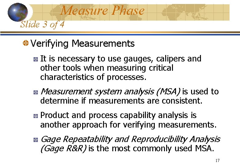 Measure Phase Slide 3 of 4 Verifying Measurements It is necessary to use gauges,