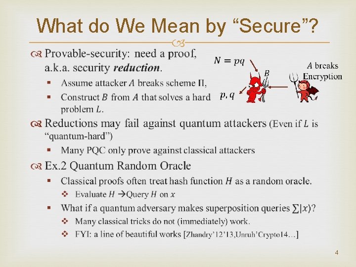 What do We Mean by “Secure”? 4 