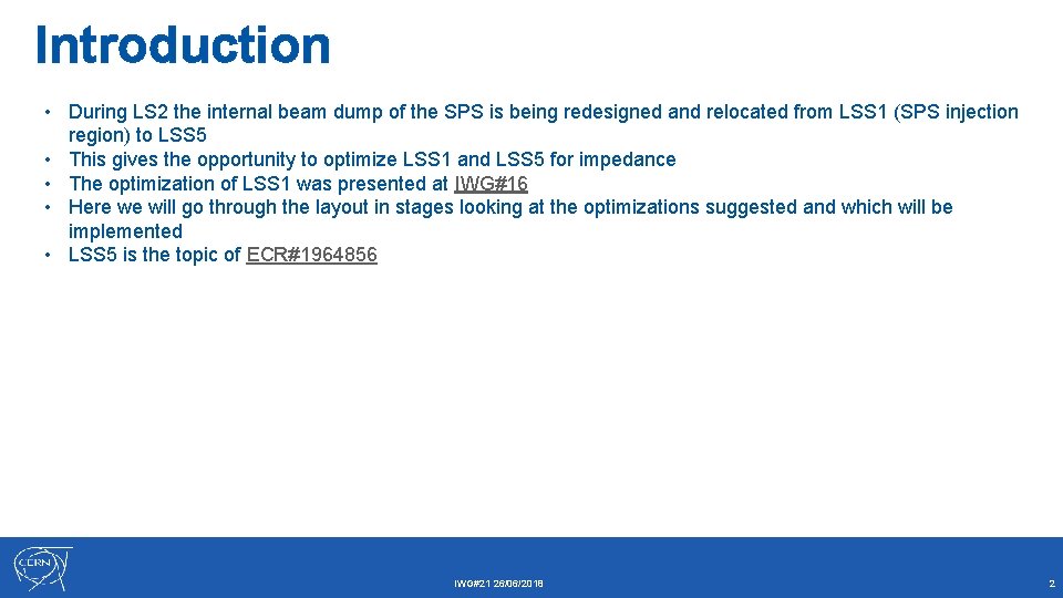 Introduction • During LS 2 the internal beam dump of the SPS is being