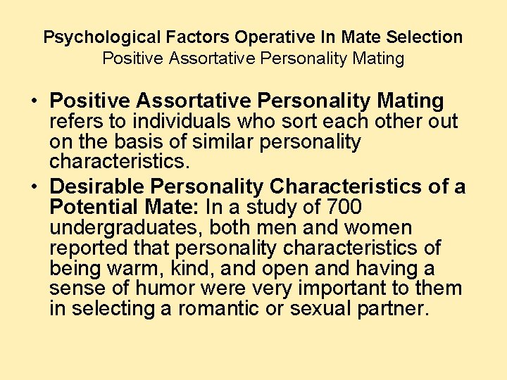 Psychological Factors Operative In Mate Selection Positive Assortative Personality Mating • Positive Assortative Personality Psychological Factors Operative In Mate Selection Positive Assortative Personality Mating • Positive Assortative Personality