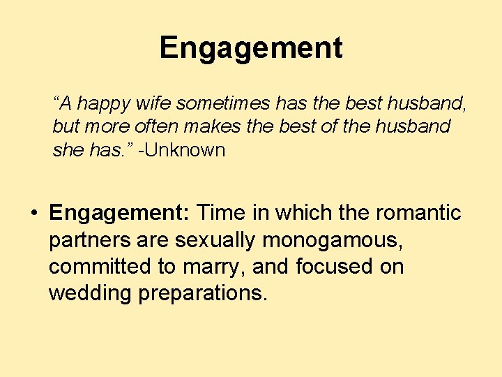 Engagement “A happy wife sometimes has the best husband, but more often makes the Engagement “A happy wife sometimes has the best husband, but more often makes the