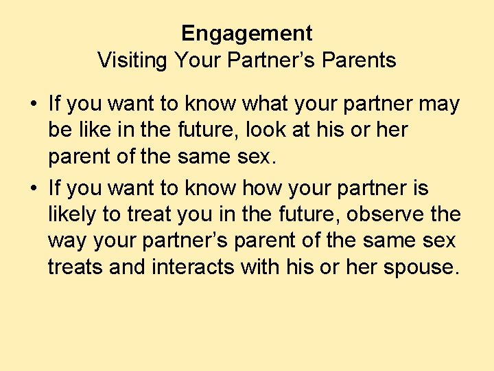 Engagement Visiting Your Partner’s Parents • If you want to know what your partner Engagement Visiting Your Partner’s Parents • If you want to know what your partner