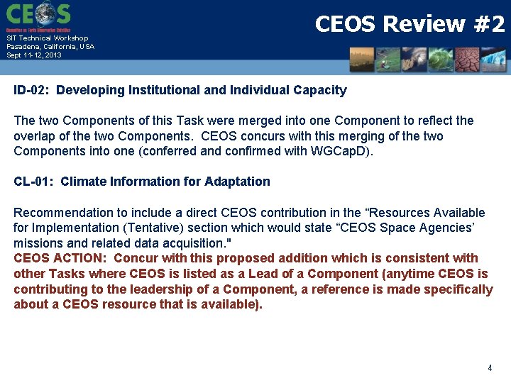SIT Technical Workshop Pasadena, California, USA Sept 11 -12, 2013 CEOS Review #2 ID-02: