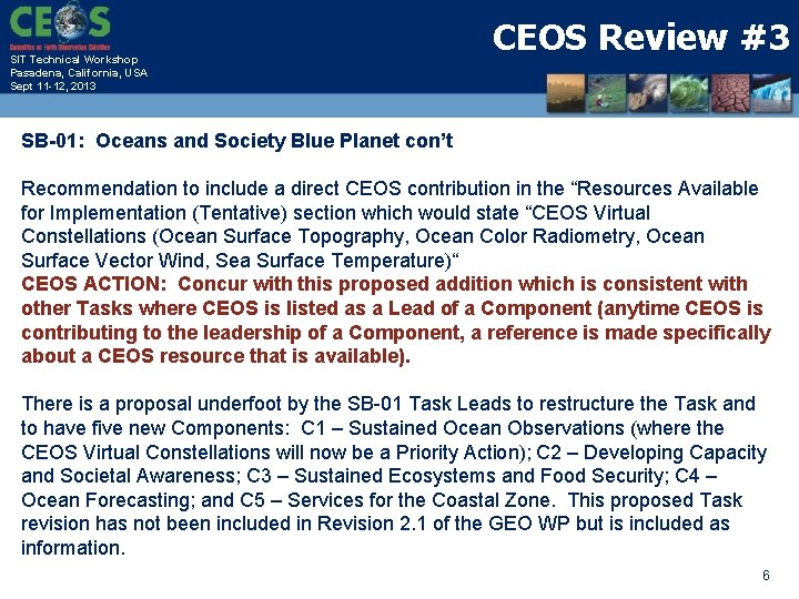 SIT Technical Workshop Pasadena, California, USA Sept 11 -12, 2013 CEOS Review #3 SB-01:
