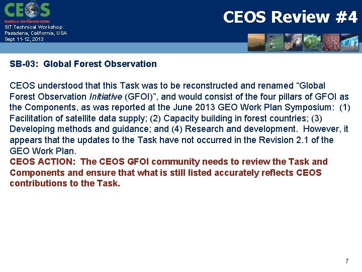 SIT Technical Workshop Pasadena, California, USA Sept 11 -12, 2013 CEOS Review #4 SB-03: