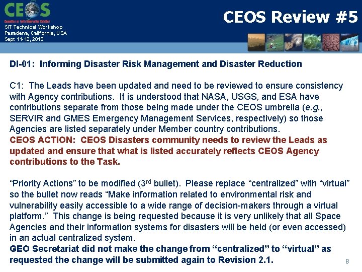 SIT Technical Workshop Pasadena, California, USA Sept 11 -12, 2013 CEOS Review #5 DI-01: