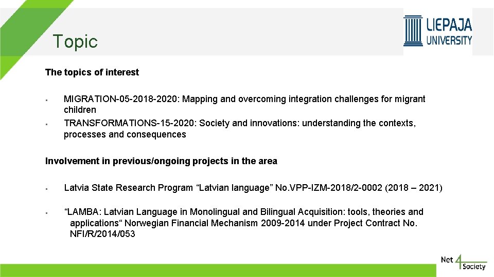 Topic Logo of your entity The topics of interest § § MIGRATION-05 -2018 -2020: