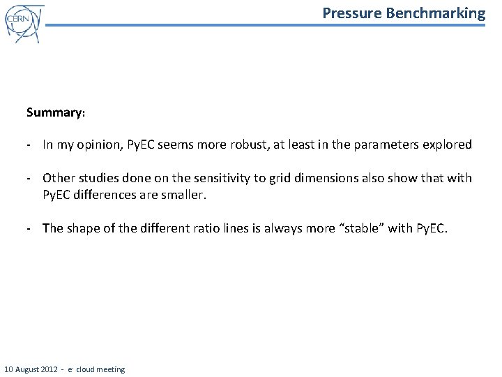 Pressure Benchmarking Summary: - In my opinion, Py. EC seems more robust, at least
