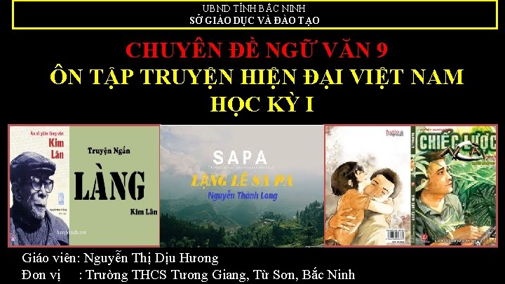 UBND TỈNH BẮC NINH SỞ GIÁO DỤC VÀ ĐÀO TẠO CHUYÊN ĐỀ NGỮ VĂN