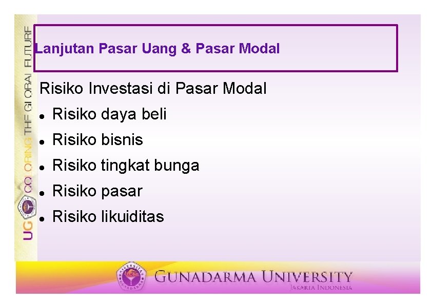 Lanjutan Pasar Uang & Pasar Modal Risiko Investasi di Pasar Modal Risiko daya beli