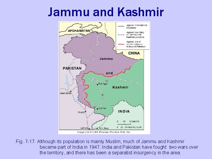 Jammu and Kashmir Fig. 7 -17: Although its population is mainly Muslim, much of