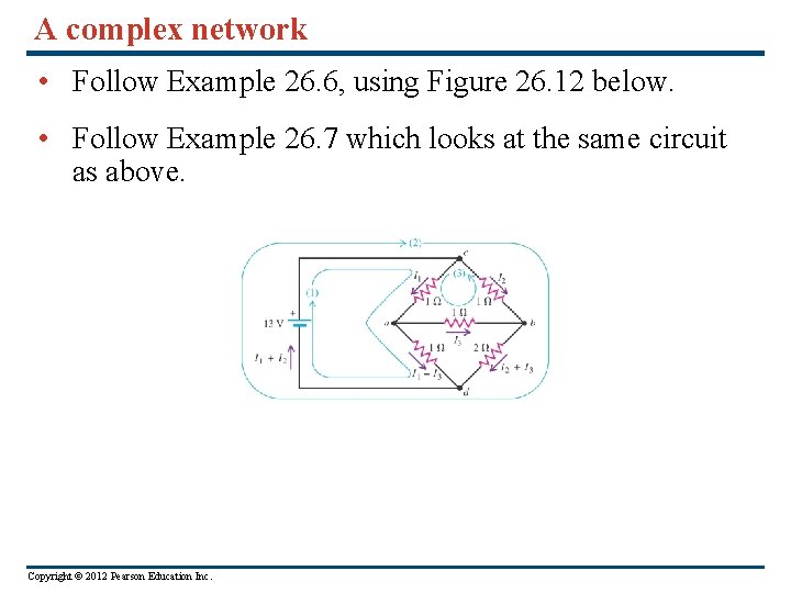 A complex network • Follow Example 26. 6, using Figure 26. 12 below. •