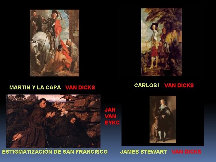 CARLOS I VAN DICKS MARTIN Y LA CAPA VAN DICKS JAN VAN EYKC ESTIGMATIZACIÓN CARLOS I VAN DICKS MARTIN Y LA CAPA VAN DICKS JAN VAN EYKC ESTIGMATIZACIÓN