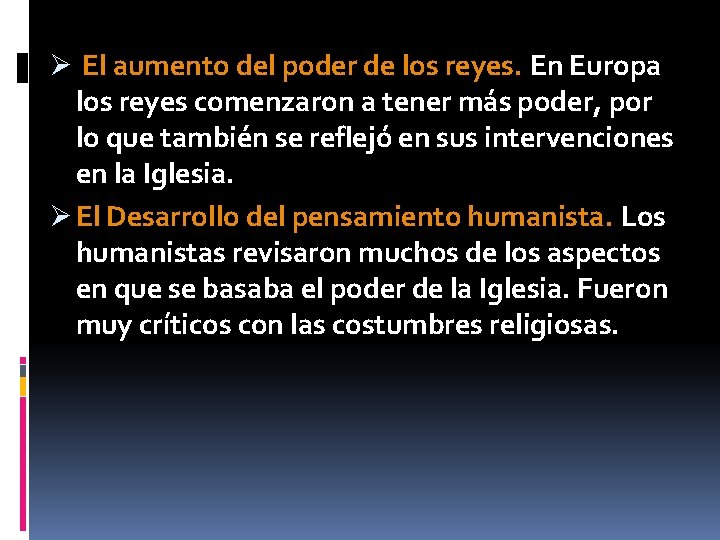 Ø El aumento del poder de los reyes. En Europa los reyes comenzaron a Ø El aumento del poder de los reyes. En Europa los reyes comenzaron a