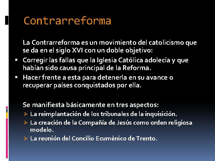 Contrarreforma La Contrarreforma es un movimiento del catolicismo que se da en el siglo Contrarreforma La Contrarreforma es un movimiento del catolicismo que se da en el siglo