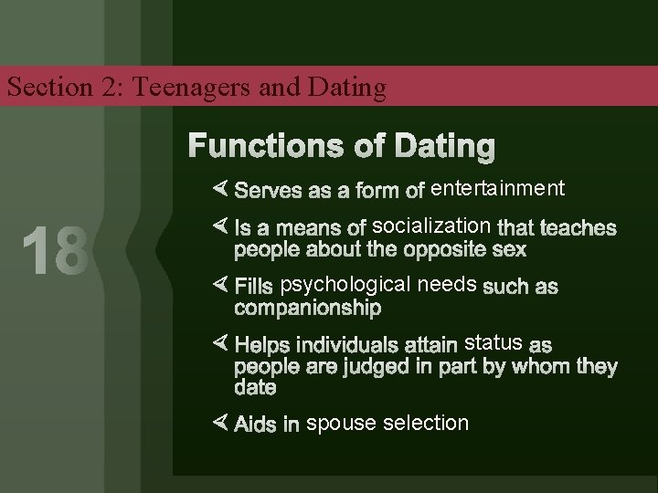 Section 2: Teenagers and Dating entertainment socialization psychological needs status spouse selection 