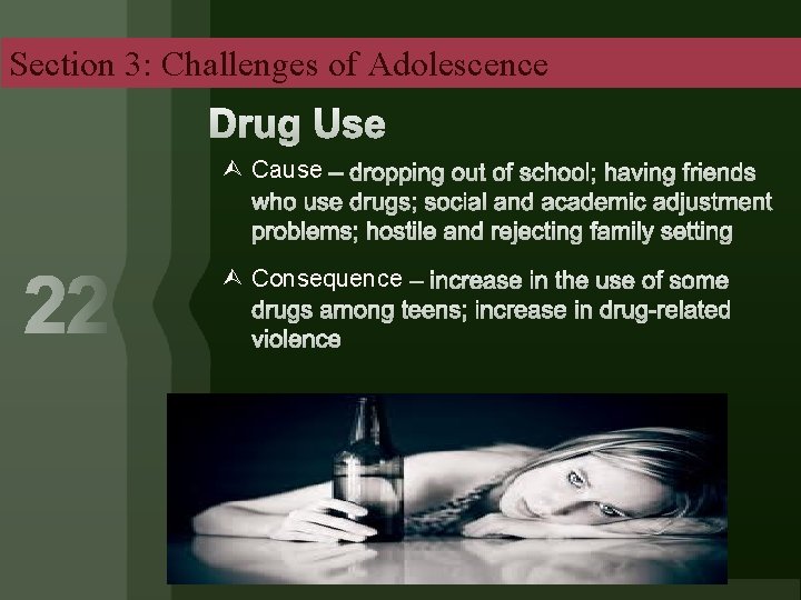 Section 3: Challenges of Adolescence Cause Consequence 