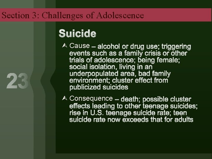 Section 3: Challenges of Adolescence Cause Consequence 