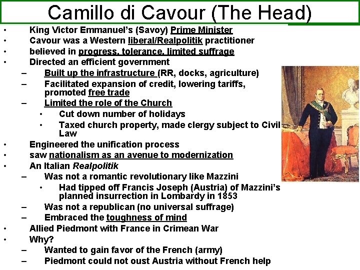 Camillo di Cavour (The Head) • • – – – • • • –