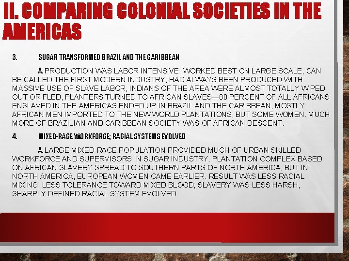 II. COMPARING COLONIAL SOCIETIES IN THE AMERICAS 3. SUGAR TRANSFORMED BRAZIL AND THE CARIBBEAN