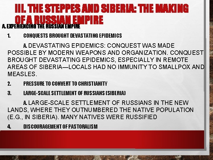 III. THE STEPPES AND SIBERIA: THE MAKING OF A RUSSIAN EMPIRE A. EXPERIENCING THE