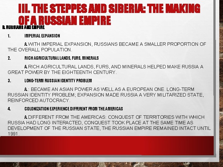 III. THE STEPPES AND SIBERIA: THE MAKING OF A RUSSIAN EMPIRE B. RUSSIANS AND