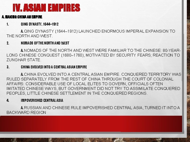 IV. ASIAN EMPIRES A. MAKING CHINA AN EMPIRE 1. QING DYNASTY, 1644– 1912 A.