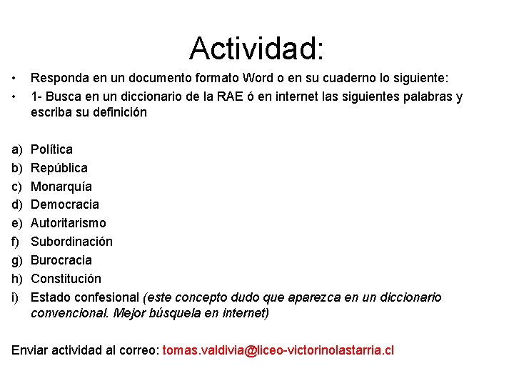 Actividad: • • Responda en un documento formato Word o en su cuaderno lo