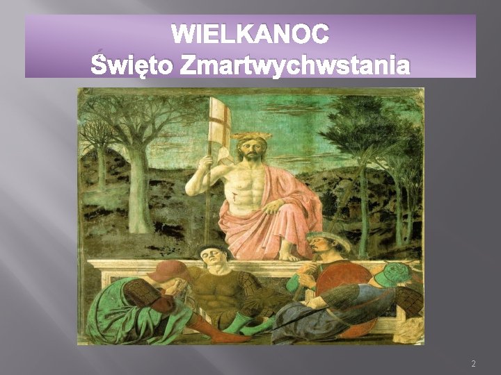 WIELKANOC Święto Zmartwychwstania 2 