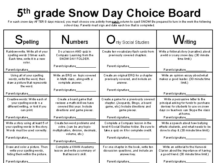 5 th grade Snow Day Choice Board For each snow day AFTER 8 days