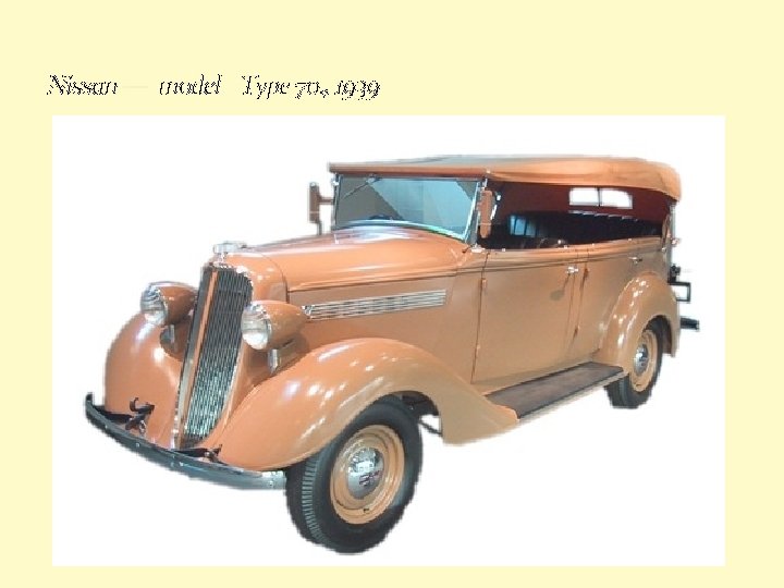 Nissan — model Type 70. , 1939 